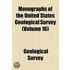 Monographs Of The United States Geological Survey (Volume 16)