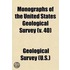Monographs Of The United States Geological Survey (Volume 40)