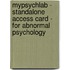 Mypsychlab - Standalone Access Card - For Abnormal Psychology