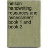 Nelson Handwriting Resources And Assessment Book 1 And Book 2 door John Jackman