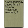 New Technology Based Firms In The New Millennium Volume Ii, 2 door W. During