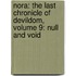 Nora: The Last Chronicle Of Devildom, Volume 9: Null And Void