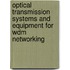 Optical Transmission Systems And Equipment For Wdm Networking