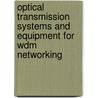 Optical Transmission Systems And Equipment For Wdm Networking by Werner Weiershausen