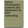 Optical Transmission Systems And Equipment For Wdm Networking door Werner Weiershausen
