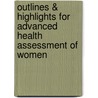 Outlines & Highlights For Advanced Health Assessment Of Women door Cram101 Textbook Reviews