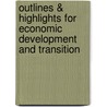 Outlines & Highlights For Economic Development And Transition door Justin Lin