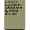 Outlines & Highlights For Management By Richard L. Daft, Isbn door Cram101 Textbook Reviews