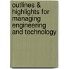 Outlines & Highlights For Managing Engineering And Technology door Loren Babcock