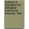 Outlines & Highlights For Biological Science By Freeman, Isbn by Cram101 Textbook Reviews