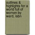 Outlines & Highlights For A World Full Of Women By Ward, Isbn