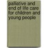 Palliative And End Of Life Care For Children And Young People