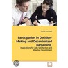Participation In Decision-Making And Decentralized Bargaining door Brenda Scott-Ladd