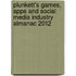 Plunkett's Games, Apps And Social Media Industry Almanac 2012