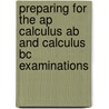 Preparing For The Ap Calculus Ab And Calculus Bc Examinations door Rhea Caldwell