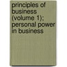 Principles Of Business (Volume 1); Personal Power In Business by Charles William Gerstenberg