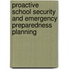 Proactive School Security And Emergency Preparedness Planning by Kenneth Trump