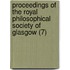 Proceedings Of The Royal Philosophical Society Of Glasgow (7)