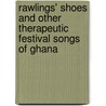 Rawlings' Shoes And Other Therapeutic Festival Songs Of Ghana door Owusu Brempong