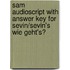 Sam Audioscript With Answer Key For Sevin/Sevin's Wie Geht's?