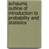 Schaums Outline Of Introduction To Probability And Statistics door Seymour Lipschutz