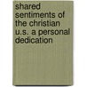 Shared Sentiments Of The Christian U.S. A Personal Dedication door Sheepllsheep