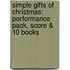 Simple Gifts Of Christmas: Performance Pack, Score & 10 Books