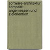 Software-Architektur Kompakt: - Angemessen Und Zielorientiert door Peter Hruschka