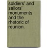 Soldiers' And Sailors' Monuments And The Rhetoric Of Reunion. by Sarah Denver Beetham