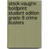 Steck-Vaughn Boldprint: Student Edition Grade 8 Crime Busters