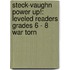 Steck-Vaughn Power Up!: Leveled Readers Grades 6 - 8 War Torn