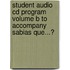 Student Audio Cd Program Volume B To Accompany Sabias Que...?