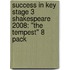 Success In Key Stage 3 Shakespeare 2008: "The Tempest" 8 Pack