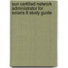Sun Certified Network Administrator For Solaris 8 Study Guide by Ricky Bushnell