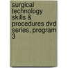 Surgical Technology Skills & Procedures Dvd Series, Program 3 door Delmar Learning