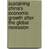 Sustaining China's Economic Growth After The Global Recession