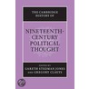 The Cambridge History Of Nineteenth Century Political Thought door Gareth Stedman Jones