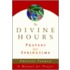 The Divine Hours: Prayers For Springtime: A Manual For Prayer