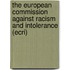 The European Commission Against Racism And Intolerance (Ecri)