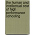 The Human And Intellectual Cost Of High Performance Schooling