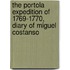 The Portola Expedition Of 1769-1770, Diary Of Miguel Costanso