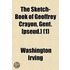 The Sketch-Book Of Geoffrey Crayon, Gent. [Pseud.] (Volume 1)