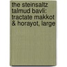 The Steinsaltz Talmud Bavli: Tractate Makkot & Horayot, Large door Onbekend