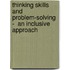 Thinking Skills And Problem-Solving  -  An Inclusive Approach