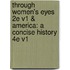 Through Women's Eyes 2E V1 & America: A Concise History 4E V1