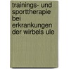Trainings- Und Sporttherapie Bei Erkrankungen Der Wirbels Ule door Christoph Sch Nle