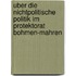 Uber Die Nichtpolitische Politik Im Protektorat Bohmen-Mahren