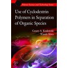 Use Of Cyclodextrin Polymers In Separation Of Organic Species by Wanda Sliwa