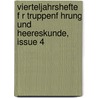 Vierteljahrshefte F R Truppenf Hrung Und Heereskunde, Issue 4 by Prussia Armee. Generalstab