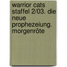 Warrior Cats Staffel 2/03. Die neue Prophezeiung. Morgenröte door Erin Hunter